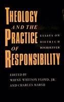 Theo and the Practice of Resposibility: Essays on Dietrich Bonhoeffer
