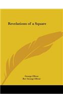 Revelations of a Square