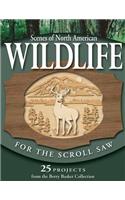 Scenes of North American Wildlife for the Scroll Saw