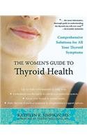 The Women's Guide to Thyroid Health