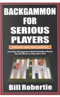 Backgammon for Serious Players: Strategies from the World Champion!