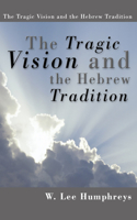 Tragic Vision and the Hebrew Tradition