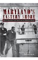 Murder on Maryland's Eastern Shore