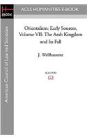 Orientalism: Early Sources, Volume VII