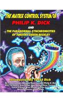 Matrix Control System of Philip K. Dick And The Paranormal Synchronicities o