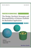Design, Synthetic Strategies and Biocompatibility of Polymer Scaffolds for Biomedical Application,