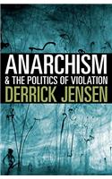 Anarchism and the Politics of Violation