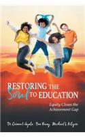 Restoring the Soul to Education