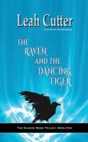 The Raven and the Dancing Tiger