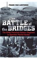 The Battle of the Bridges