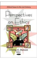 Perspectives on Ethics