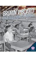 Brown V. Board of Education of Topeka