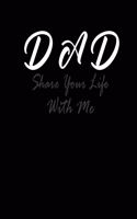 Dad Share Your Life With Me