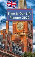 Time Is Our Life Planner 2020
