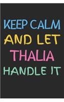 Keep Calm And Let Thalia Handle It