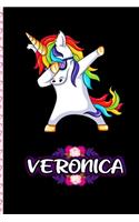 Veronica - Dabbing Unicorn personalized named Notebook: Personalized Dabbing Unicorn notebook For Girls Who Love Unicorns - Cute Unicorn, Cute Rainbow Unicorn For Kids, Girls, Students & Teachers Gift, va