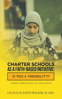 Charter Schools as a Faith-Based Initiative