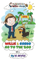 Adventures of Willie & Gordo: Willie & Gordo Go to the Zoo Pt. 1