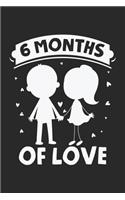 6 Months of Love