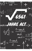 6561 Jahre alt: 81. Geburtstag Liniertes Mathe Wurzel Geburtstags Notizbuch oder Gästebuch Geschenk liniert - Journal mit Linien