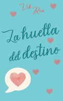 La huella del destino