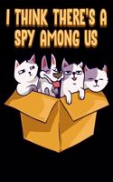 I Think There's A Spy Among Us: Cute & Funny I Think There's A Spy Among Us Puppy Cats 2020-2021 Weekly Planner & Gratitude Journal (110 Pages, 8" x 10") Blank Sections For Writing