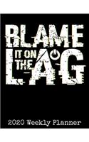 Blame It On The Lag