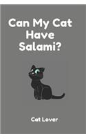 Can My Cat Have Salami?