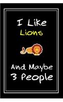 I Like Lions And Maybe 3 People