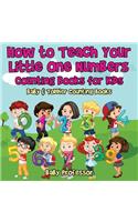 How to Teach Your Little One Numbers. Counting Books for Kids - Baby & Toddler Counting Books