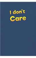 I Don't Care