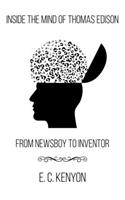 Inside the Mind of Thomas Edison