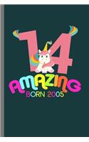 Amazing Born 2005: 14th Birthday Celebration Gift Amazing Since 2005 Party Birth Anniversary (6"x9") Lined notebook Journal to write in