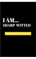 I Am Sharp-Witted