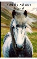 Vehicle Mileage Journal: : Beautiful Grey Pony: Auto Mileage Log Book