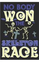 No Body Won The Skeleton Race