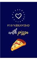 In a Relationship With Pizza