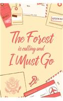 The Forest Is Calling And I Must Go