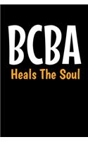 Bcba Heals The Soul