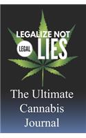 The Ultimate Cannabis Journal: Legalize Not Legal Lies