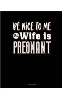 Be Nice To Me My Wife Is Pregnant Again: Menu Planner