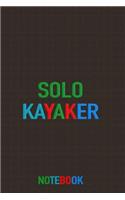 Solo Kayaker Notebook- whitewater, lake, sea kayaks