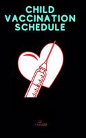 Child Vaccination Schedule