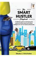 The Smart Hustler Playbook
