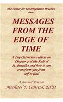 Messages from the Edge of Time