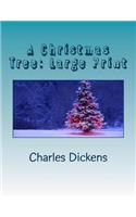 A Christmas Tree: Large Print