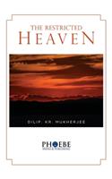The Restricted Heaven