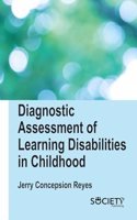 Diagnostic Assessment of Learning Disabilities in Childhood