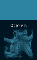 Octopus: (Animal)