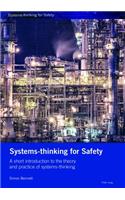 Systems-thinking for Safety; A short introduction to the theory and practice of systems-thinking.